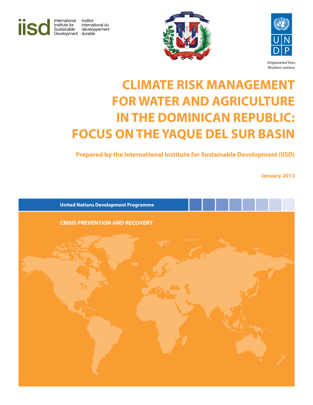 Climate Risk Management for Water and Agriculture in the Dominican Republic: Focus on the Yaque Del Sur Basin