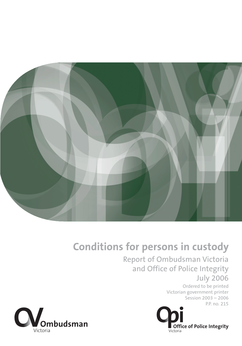 OPI Report: Conditions for Persons in Custody