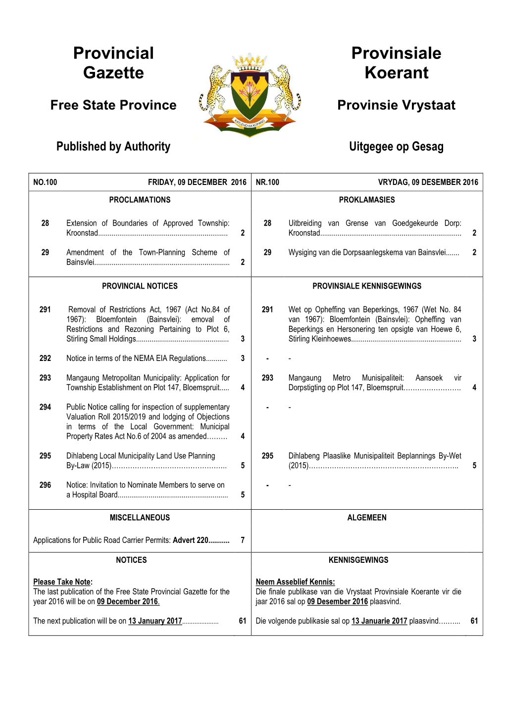 PROVINCIAL GAZETTE PROVINSIALE KOERANT (Published Every Friday) (Verskyn Elke Vrydag)