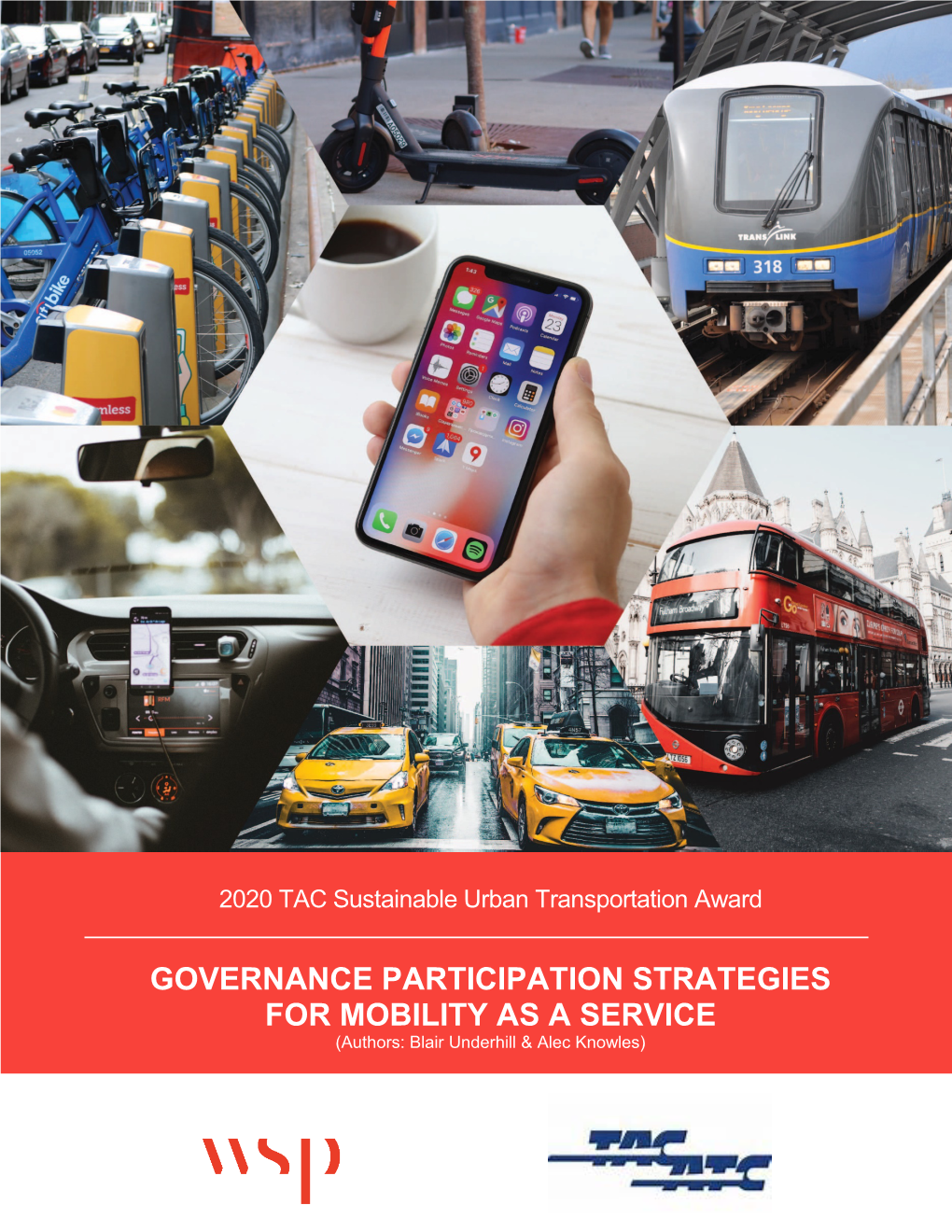 GOVERNANCE PARTICIPATION STRATEGIES for MOBILITY AS a SERVICE (Authors: Blair Underhill & Alec Knowles)
