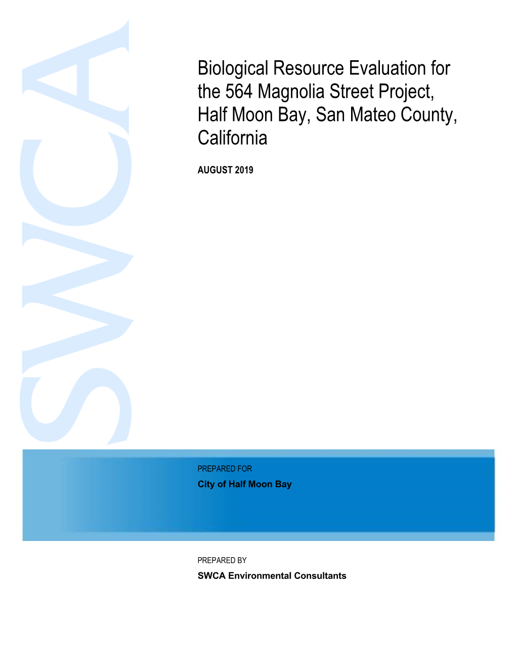 Biological Resource Evaluation for the 564 Magnolia Street Project, Half Moon Bay, San Mateo County, California