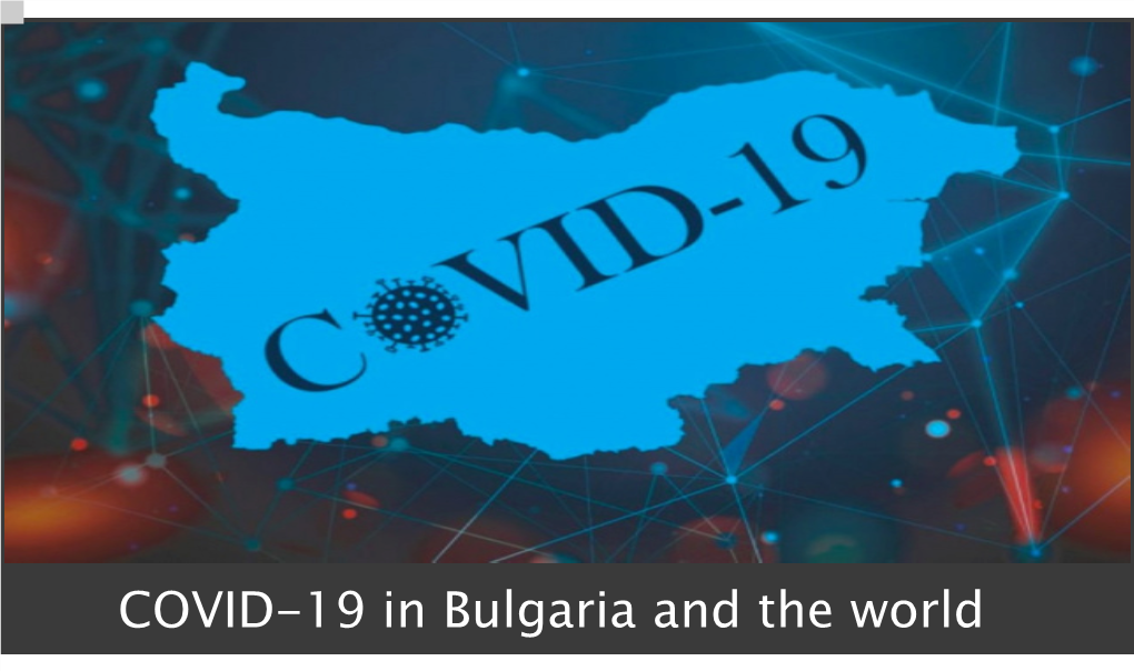 COVID-19 in Bulgaria and the World 1/1 5/2/2020 Duplicate of Коронавирус В България Numbers of Infected, Recovered and Deaths from COVID-19 by Data in Bulgaria 1600