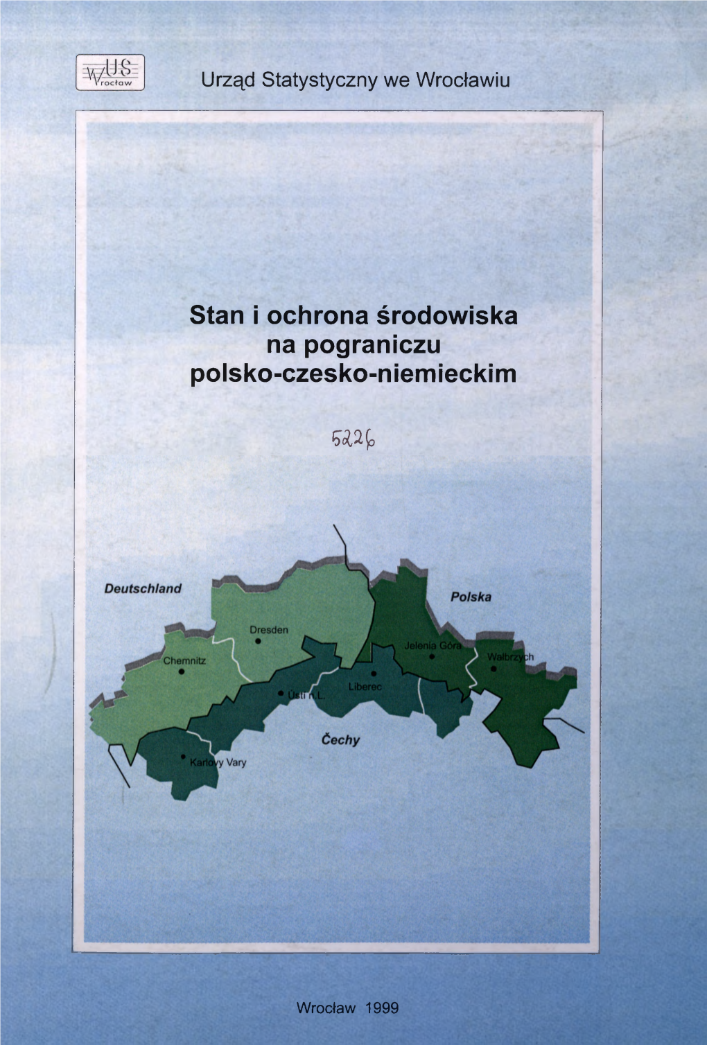 Stan I Ochrona Środowiska Na Pograniczu Polsko-Czesko-Niemieckim