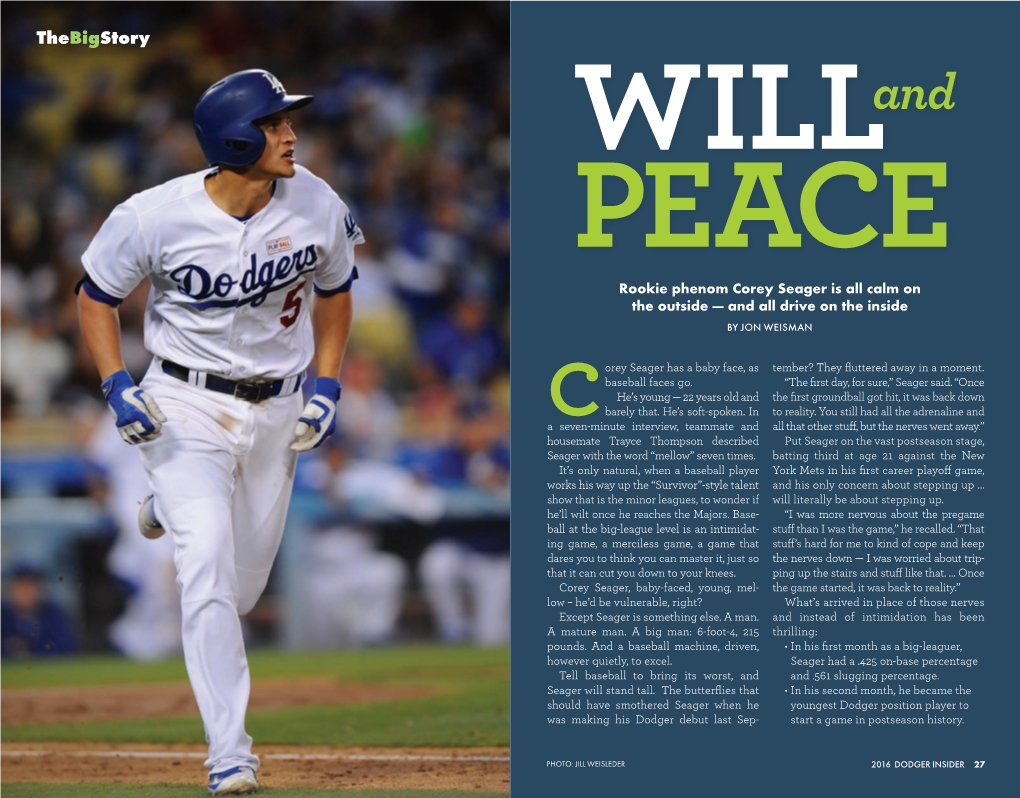 Thebigstory and WILL PEACE Rookie Phenom Corey Seager Is All Calm on the Outside — and All Drive on the Inside by JON WEISMAN