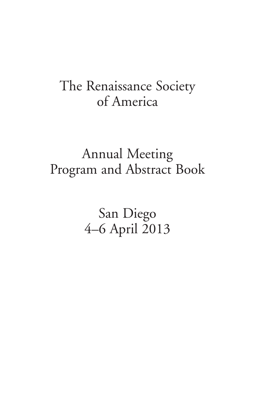 The Renaissance Society of America Annual Meeting Program And