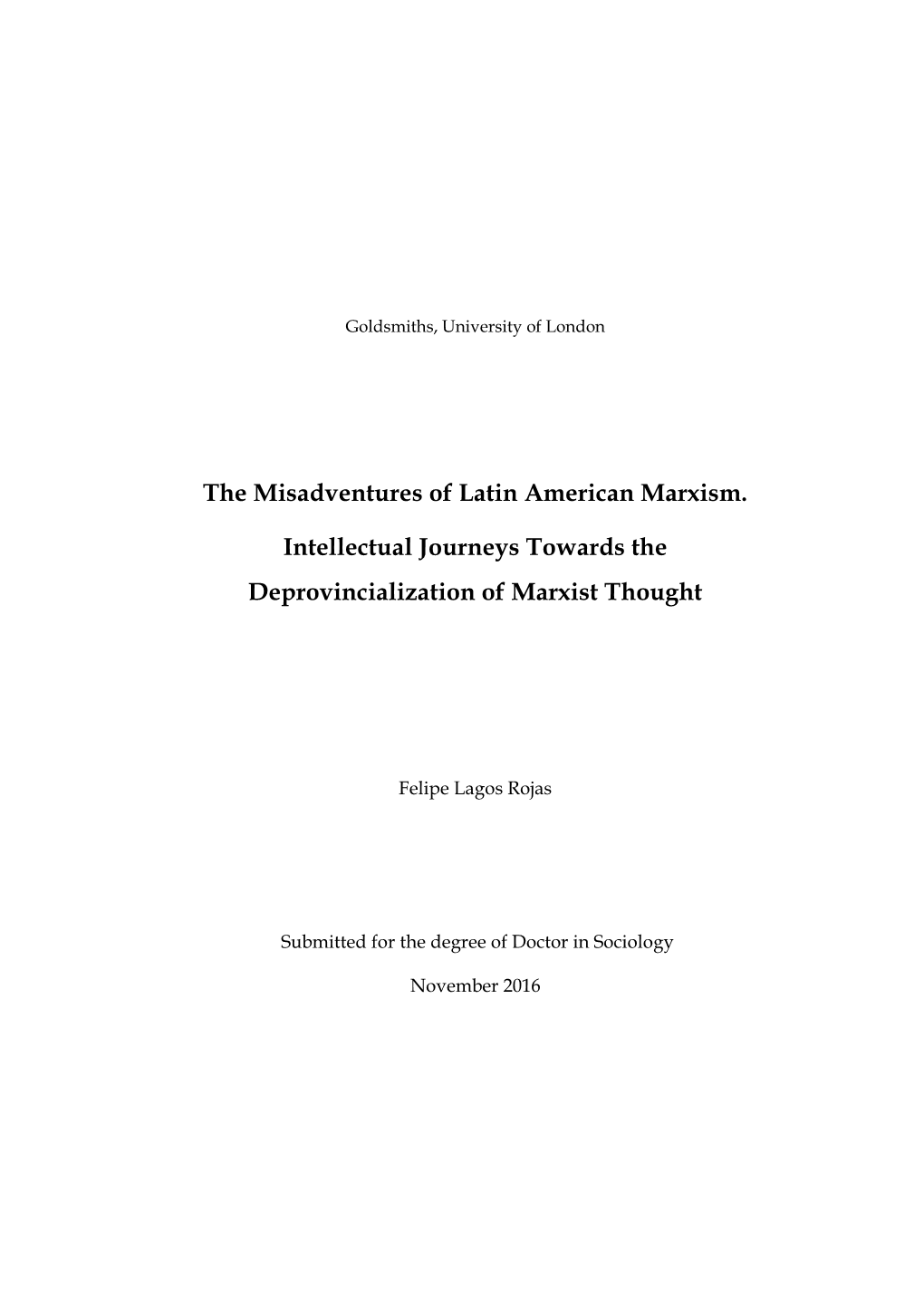 The Misadventures of Latin American Marxism. Intellectual Journeys