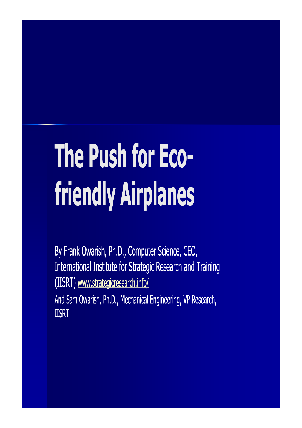 The Push for the Push for Eco- Friendly Airplanes