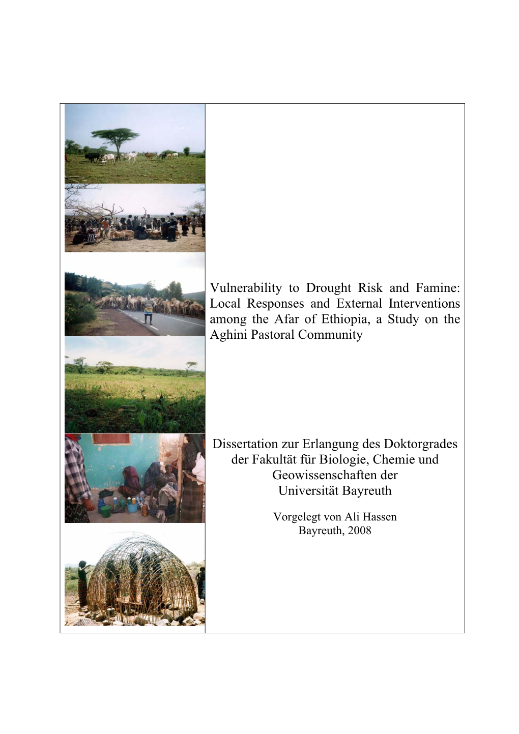 Vulnerability to Drought Risk and Famine: Local Responses and External Interventions Among the Afar of Ethiopia, a Study on the Aghini Pastoral Community