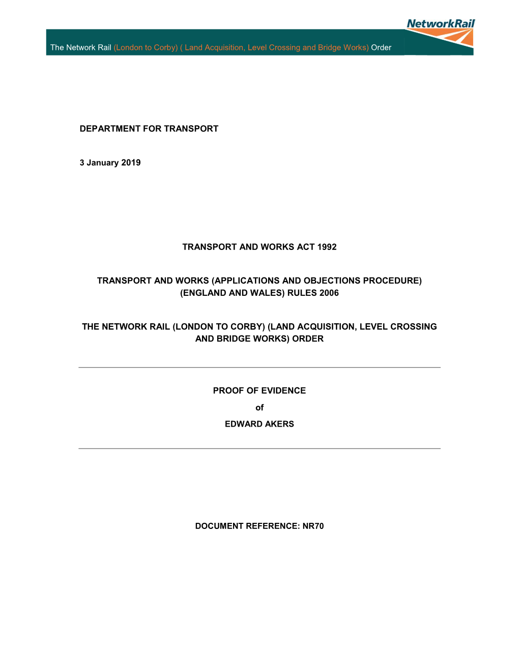 The Network Rail (London to Corby) ( Land Acquisition, Level Crossing and Bridge Works) Order