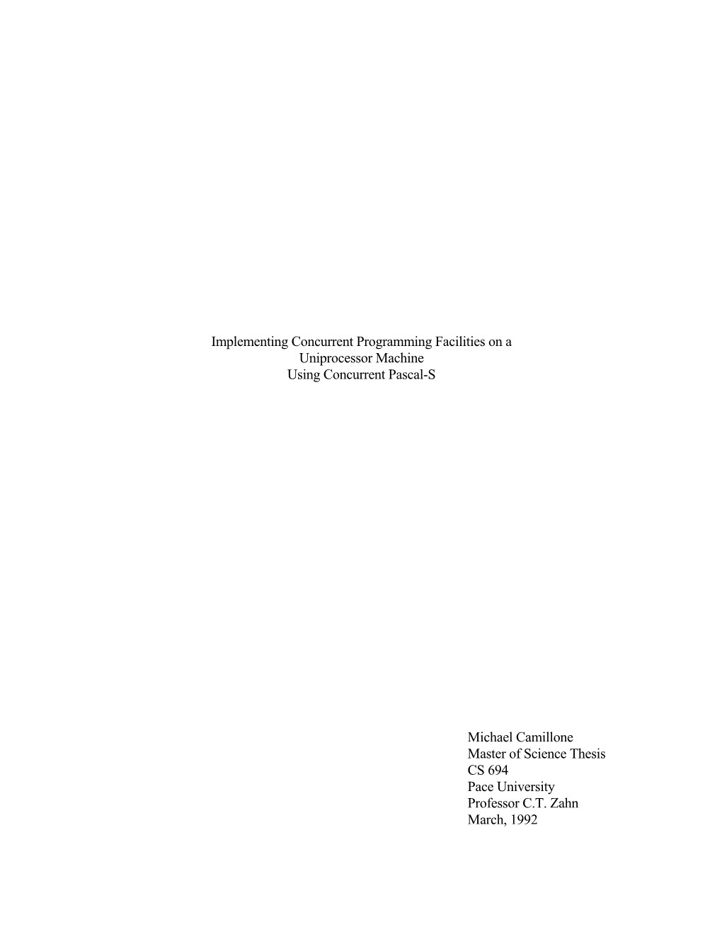 Implementing Concurrent Programming Facilities on a Uniprocessor Machine Using Concurrent Pascal-S