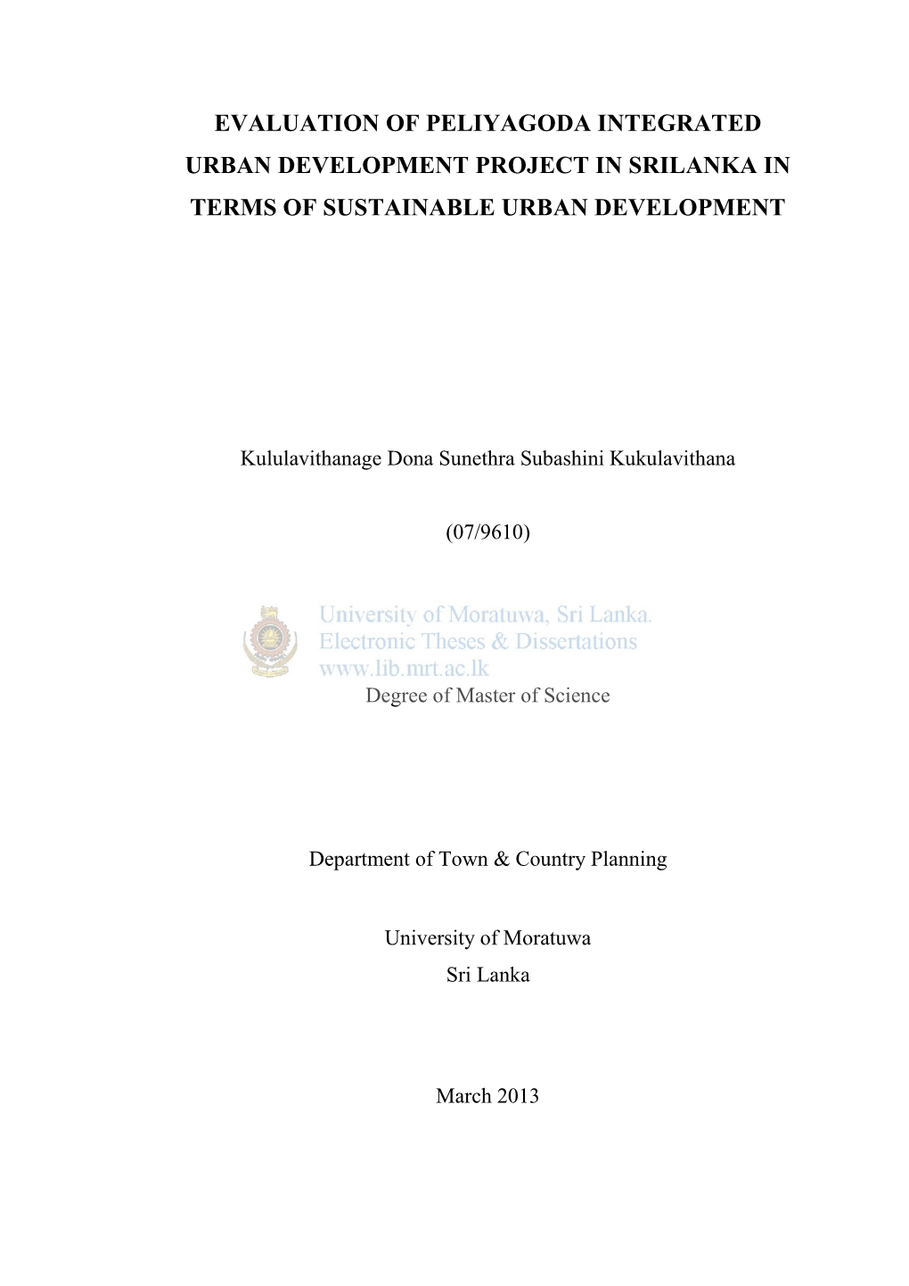 Evaluation of Peliyagoda Integrated Urban Development Project in Srilanka in Terms of Sustainable Urban Development