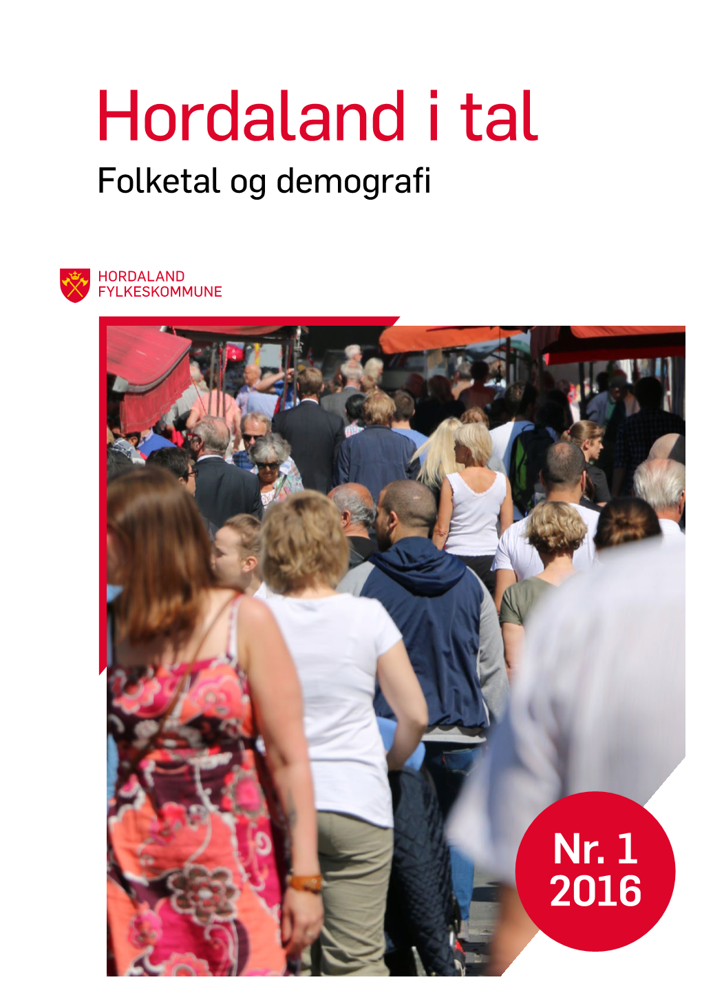 Hordaland I Tal Folketal Og Demografi