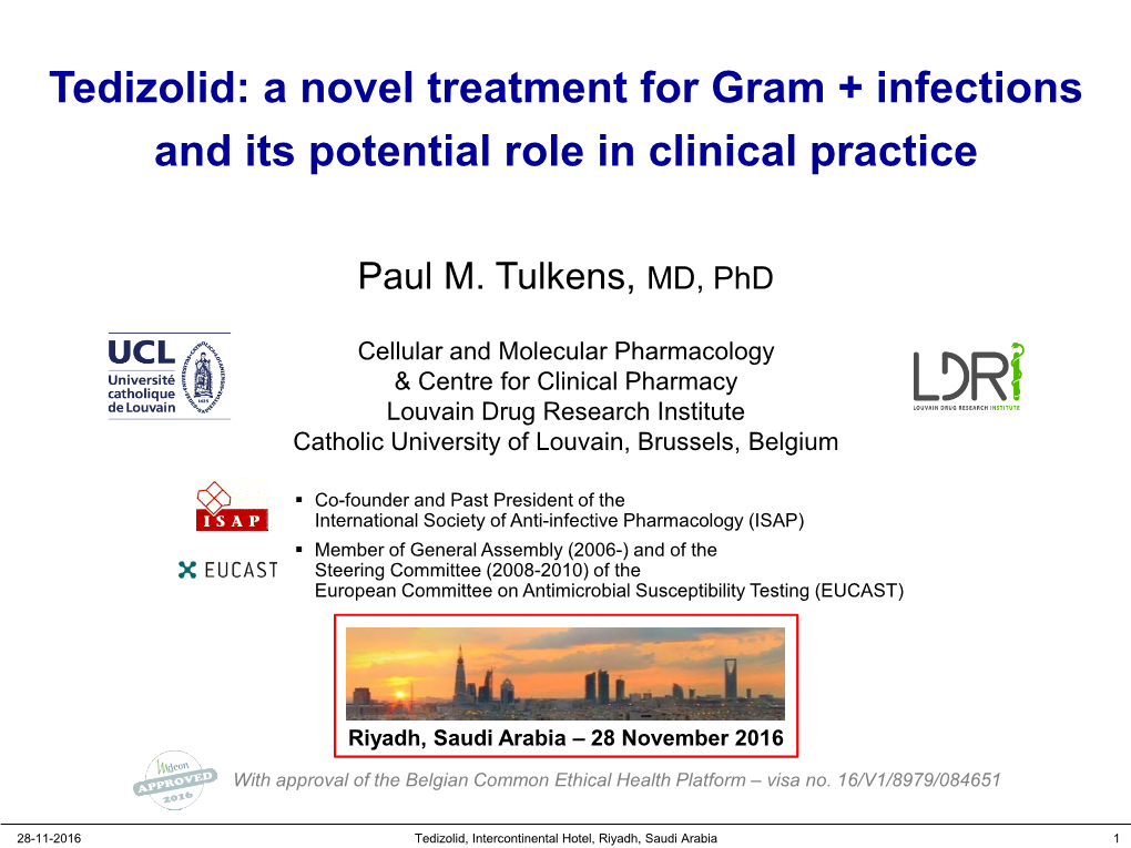 Tedizolid: a Novel Treatment for Gram + Infections and Its Potential Role in Clinical Practice