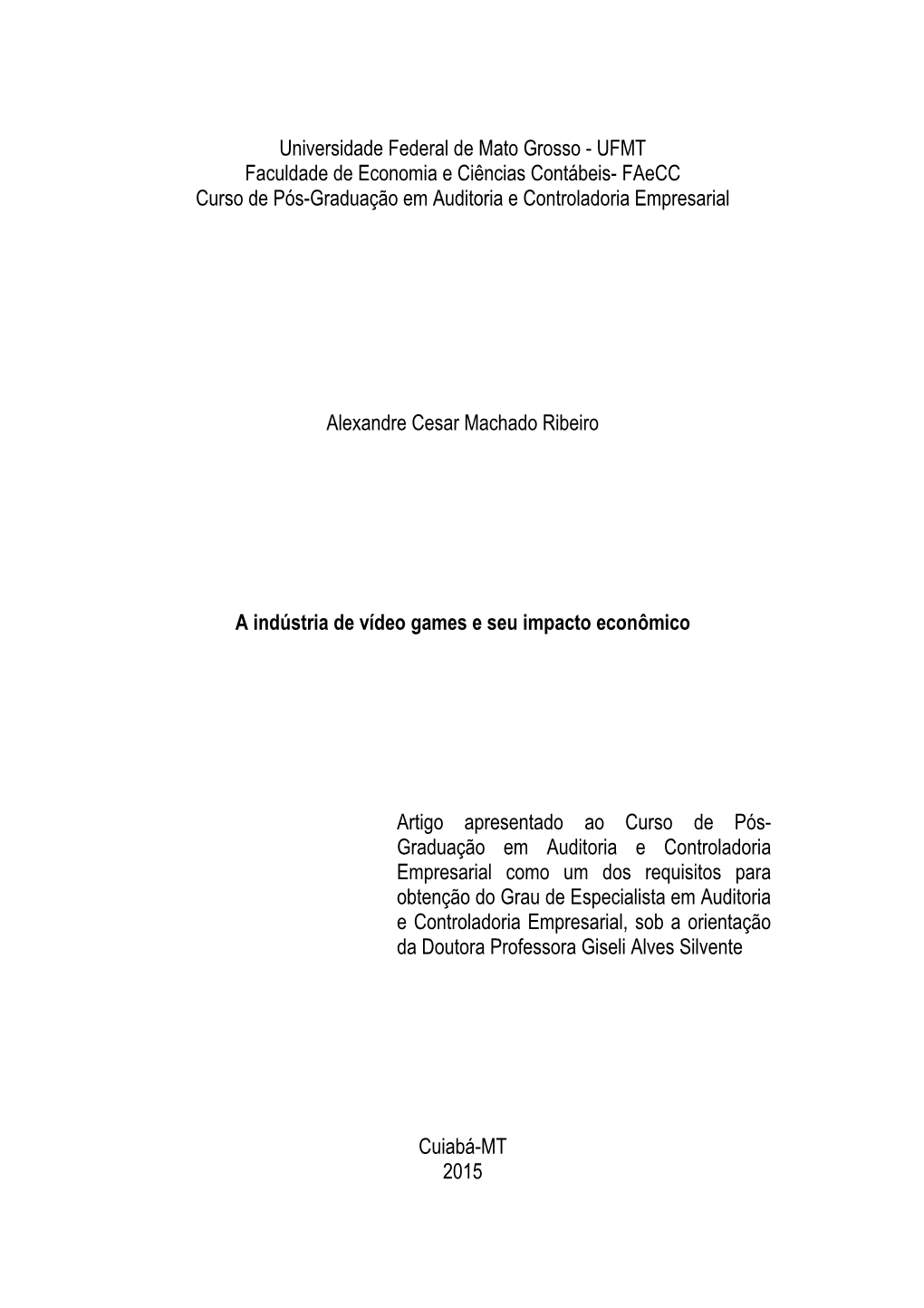 A Industria De Video Games E Seu Impacto Economico