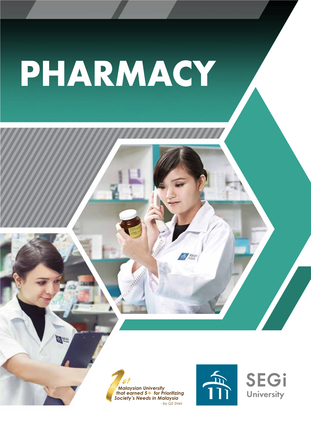 PHARMACY INTRODUCTION to Segi UNIVERSITY Segi Was Established in 1977 As Systematic College in the Heart of Kuala Lumpur Offering Professional Qualifications