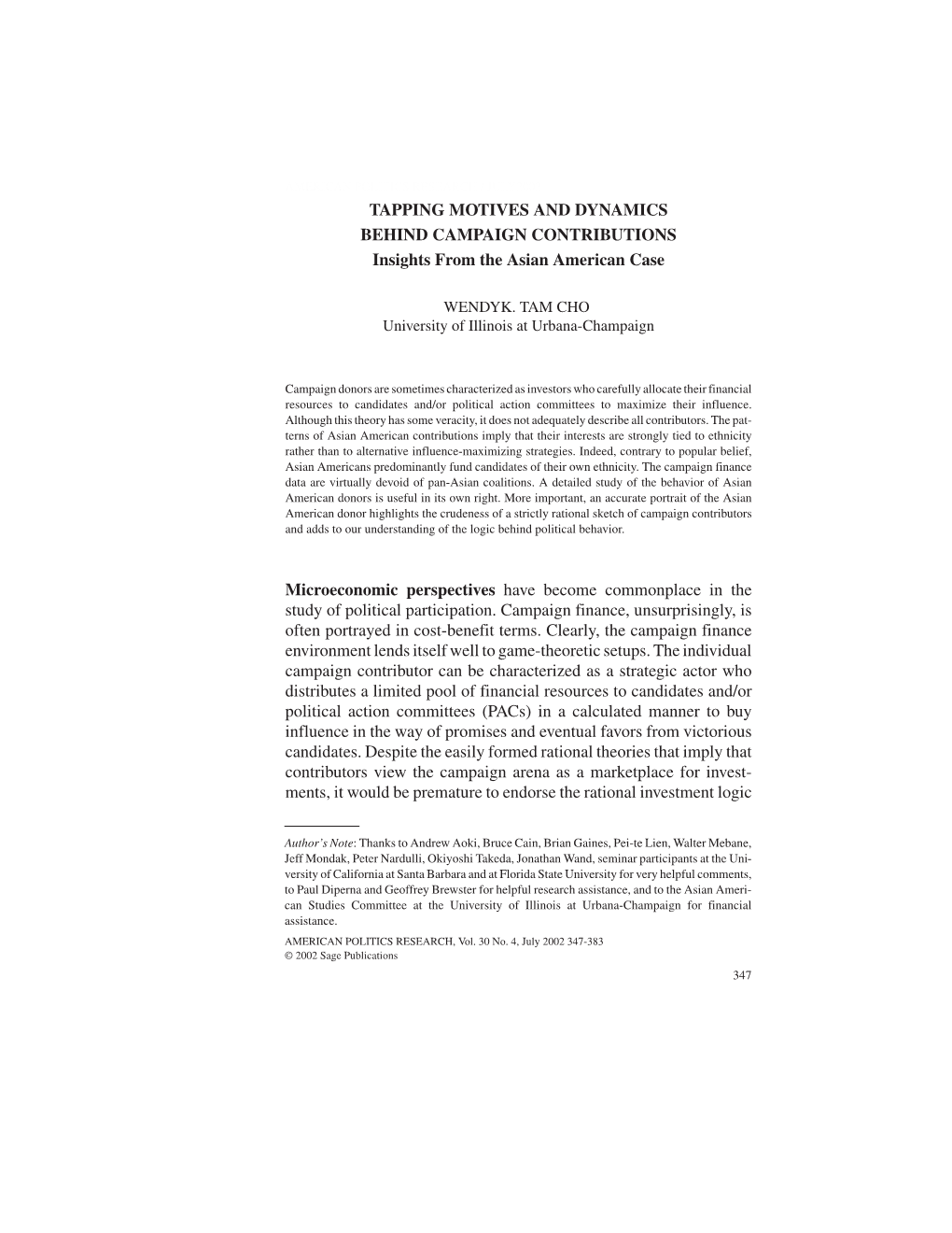 TAPPING MOTIVES and DYNAMICS BEHIND CAMPAIGN CONTRIBUTIONS Insights from the Asian American Case Microeconomic Perspectives Have