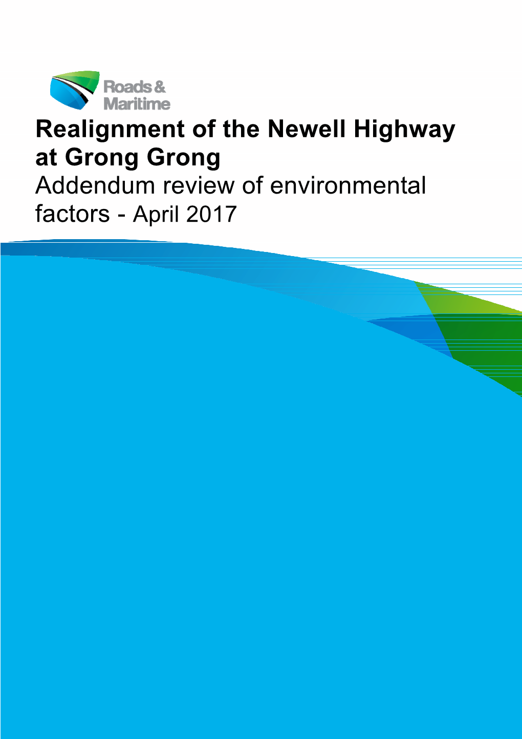 Newell Highway at Grong Grong Addendum Review of Environmental Factors April 2017