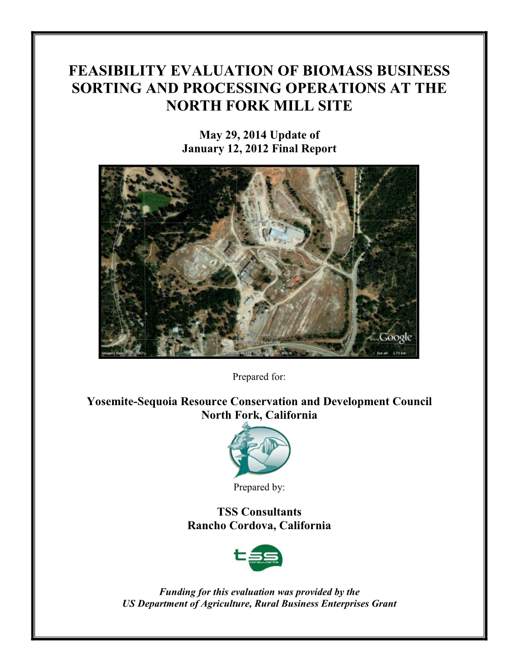 Feasibility Evaluation of Biomass Business Sorting and Processing Operations at the North Fork Mill Site