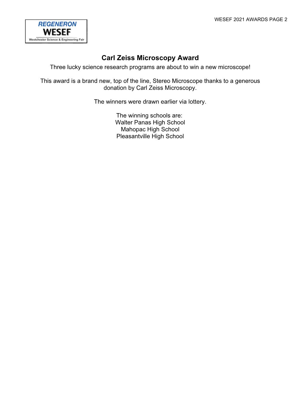 Carl Zeiss Microscopy Award Three Lucky Science Research Programs Are About to Win a New Microscope!