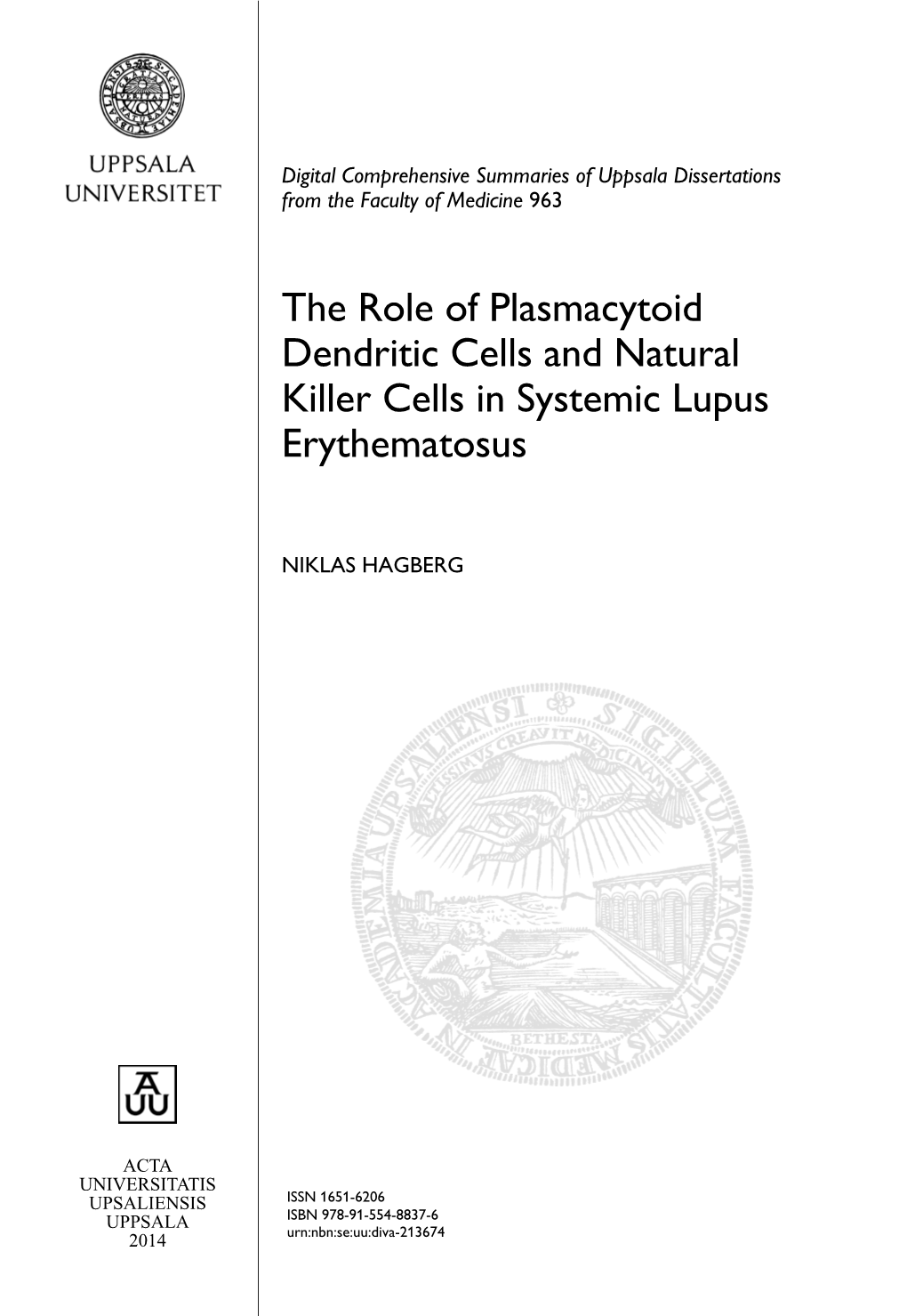 The Role of Plasmacytoid Dendritic Cells and Natural Killer Cells in Systemic Lupus Erythematosus