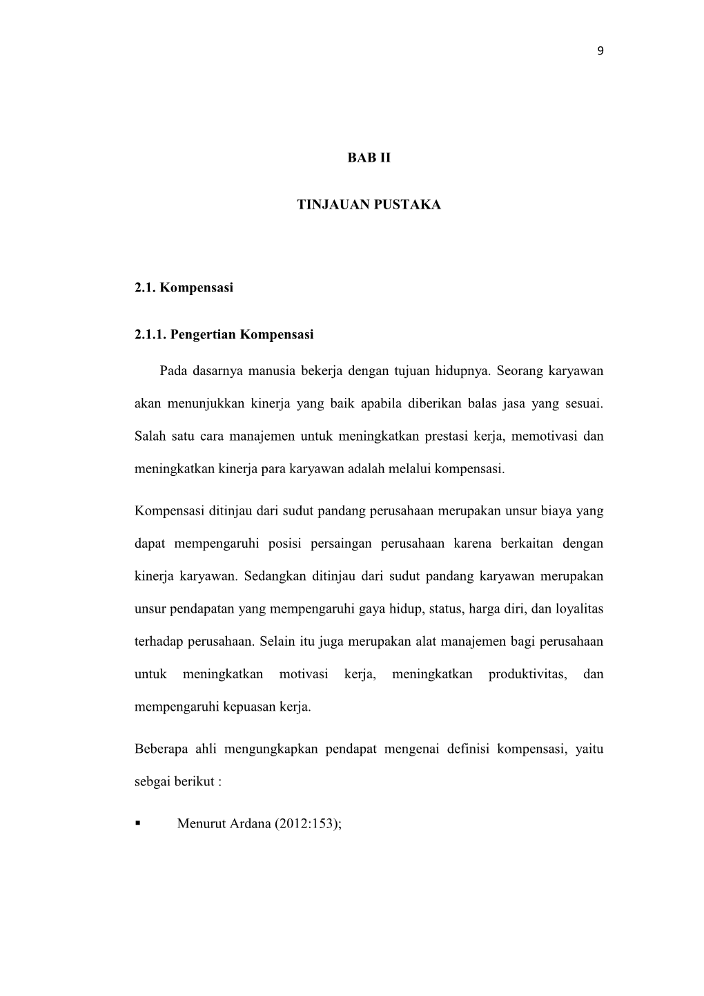 BAB II TINJAUAN PUSTAKA 2.1. Kompensasi 2.1.1. Pengertian