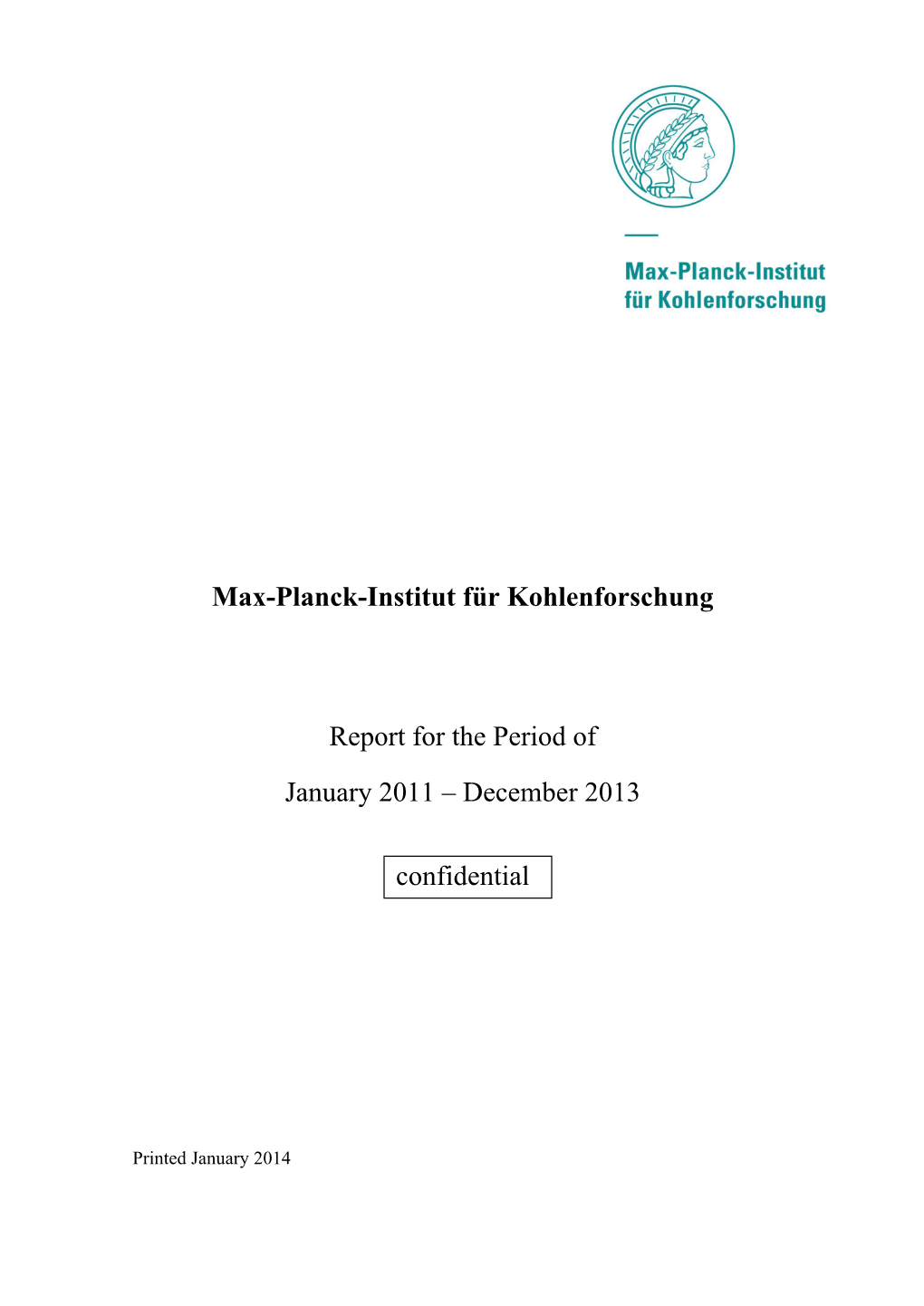 Max-Planck-Institut Für Kohlenforschung Report for The