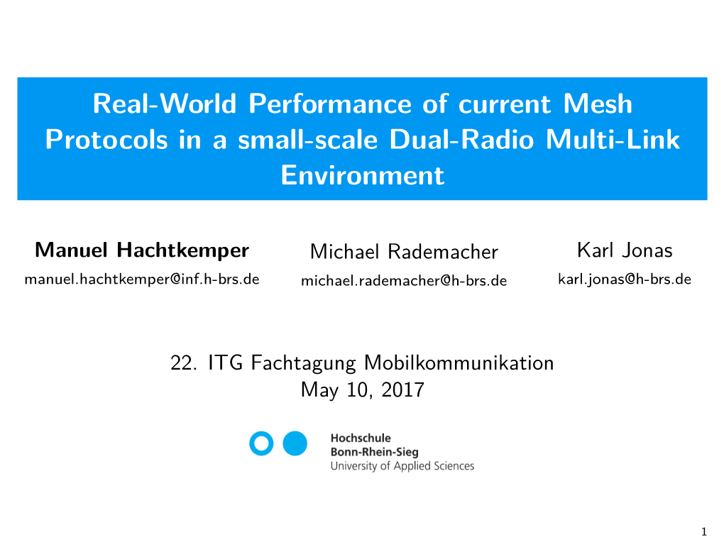 Real-World Performance of Current Mesh Protocols in a Small-Scale Dual-Radio Multi-Link Environment