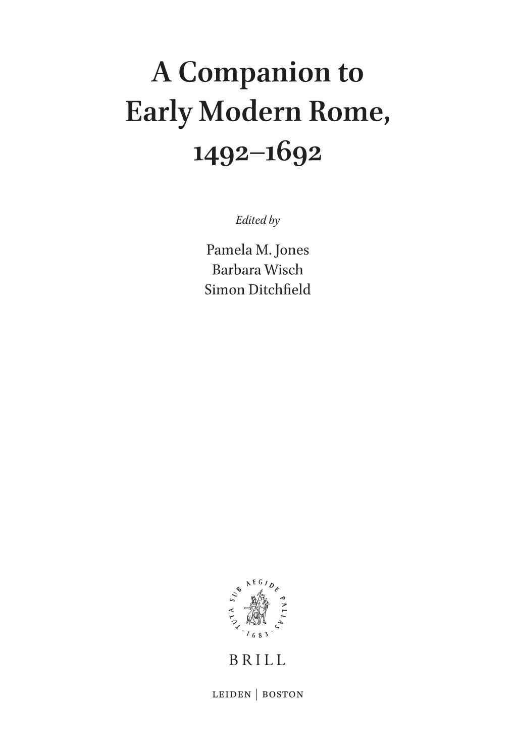A Companion to Early Modern Rome, 1492–1692