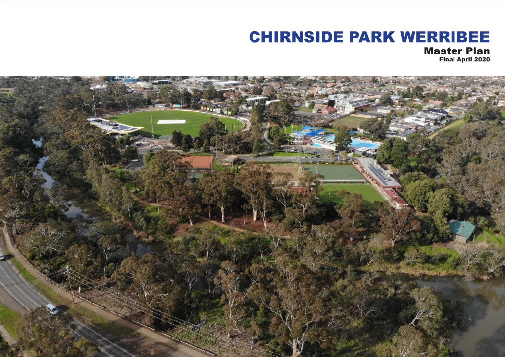 CHIRNSIDE PARK MASTER PLAN CHIRNSIDE PARK WERRIBEE Master Plan Final April 2020