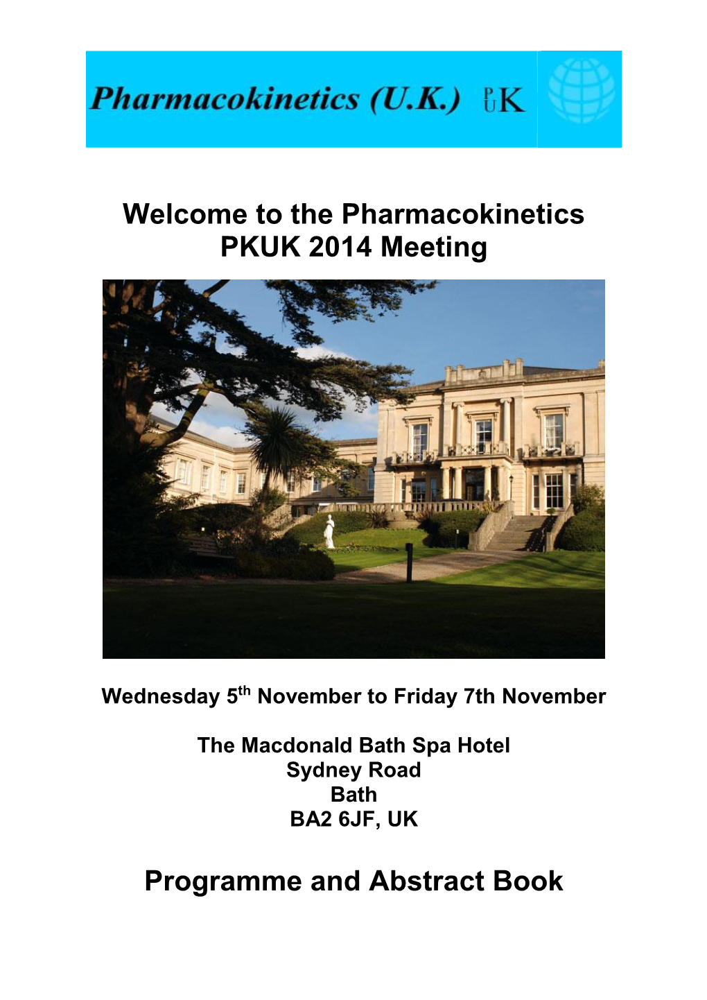The Pharmacokinetics PKUK 2014 Meeting Programme and Abstract