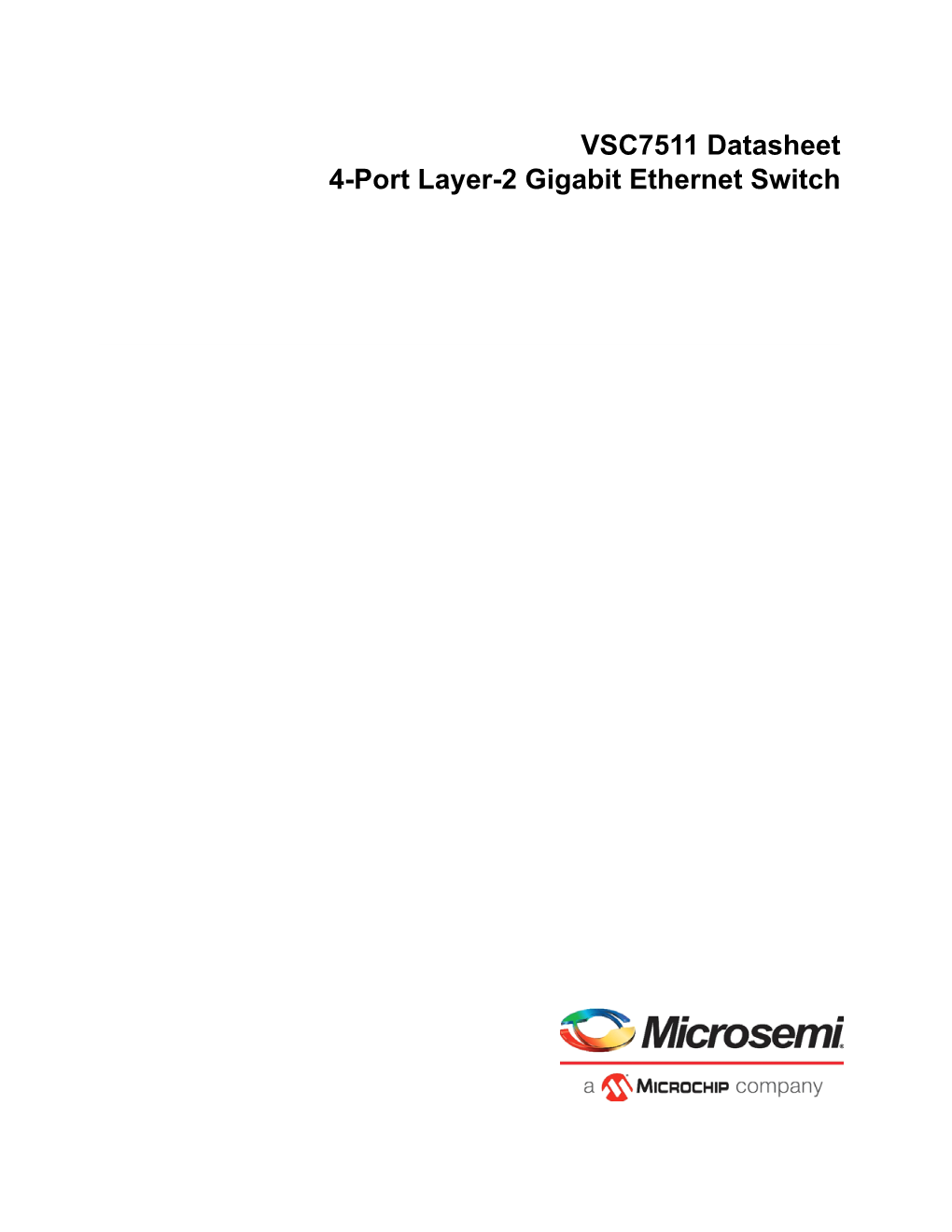 VSC7511 Datasheet 4-Port Layer-2 Gigabit Ethernet Switch