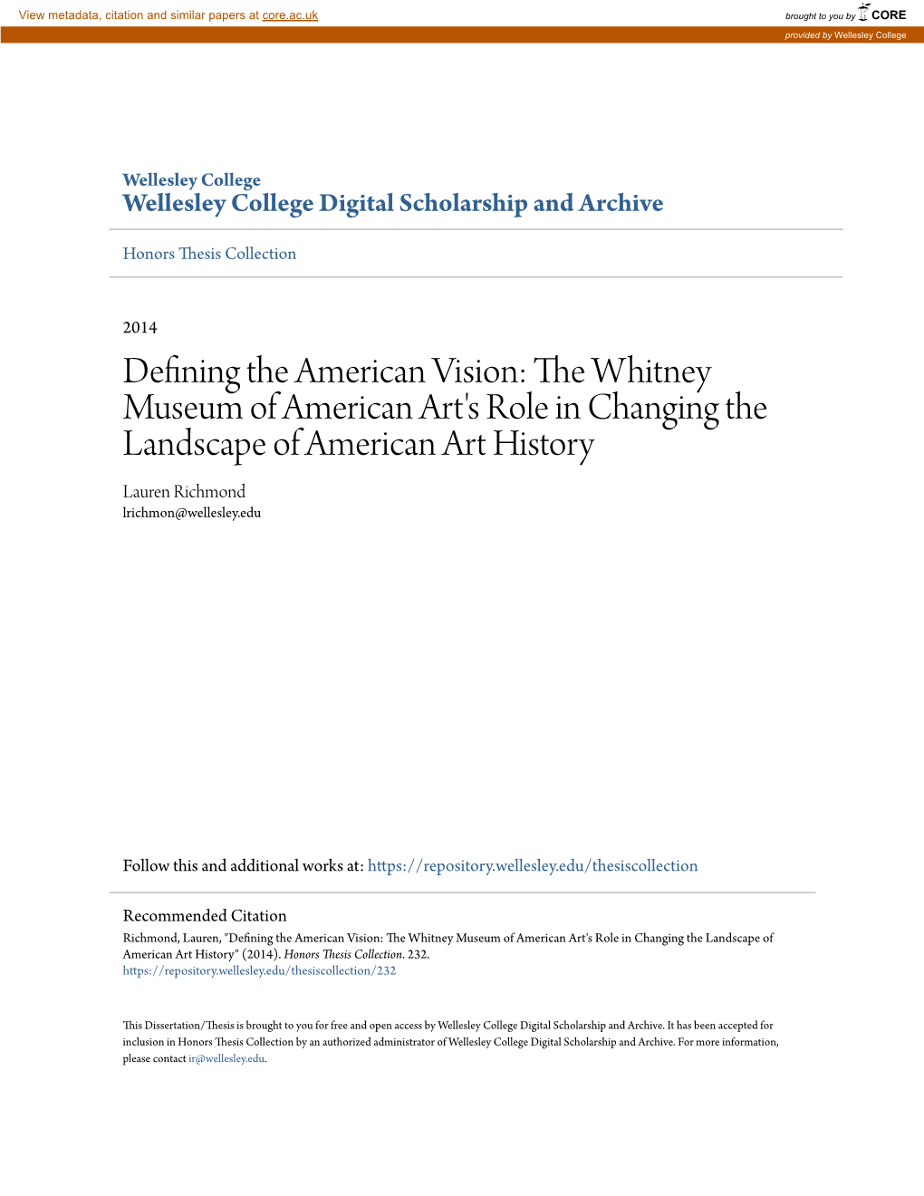 The Whitney Museum of American Art's Role in Changing the Landscape of American Art History Lauren Richmond Lrichmon@Wellesley.Edu