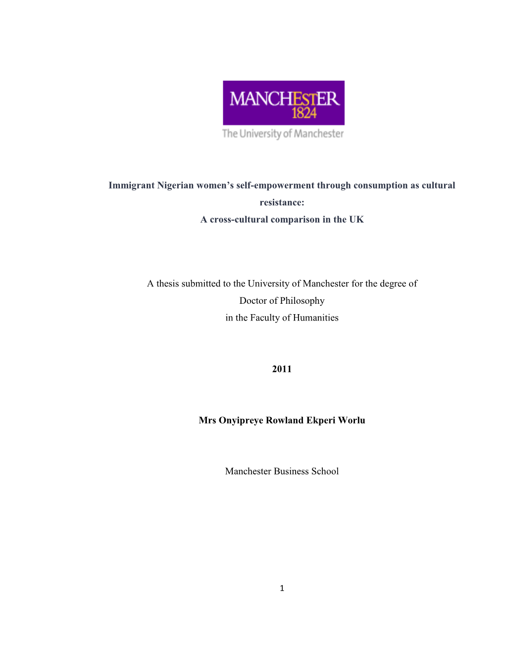 Immigrant Nigerian Women's Self-Empowerment Through Consumption As Cultural Resistance: a Cross-Cultural Comparison in the UK