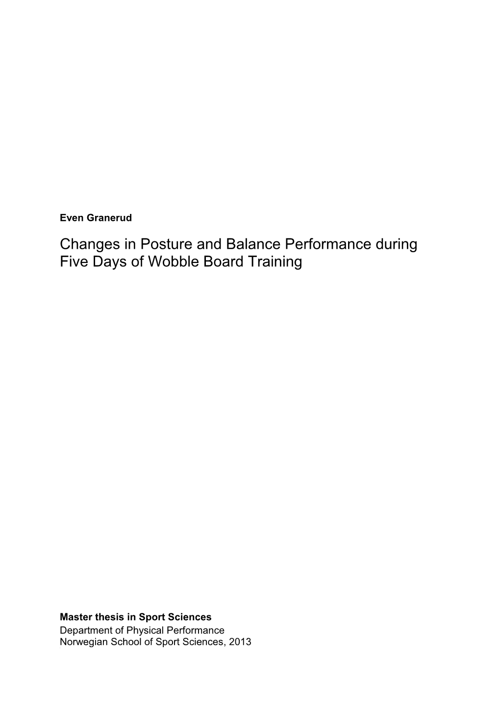 Changes in Posture and Balance Performance During Five Days of Wobble Board Training