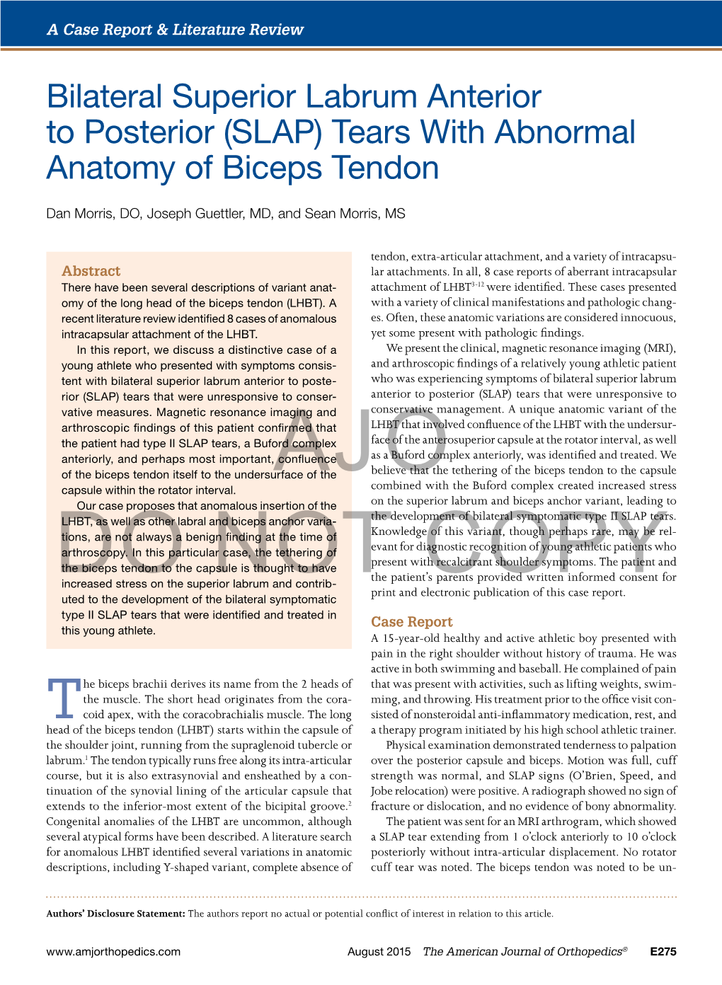 Bilateral Superior Labrum Anterior to Posterior (SLAP) Tears with Abnormal Anatomy of Biceps Tendon