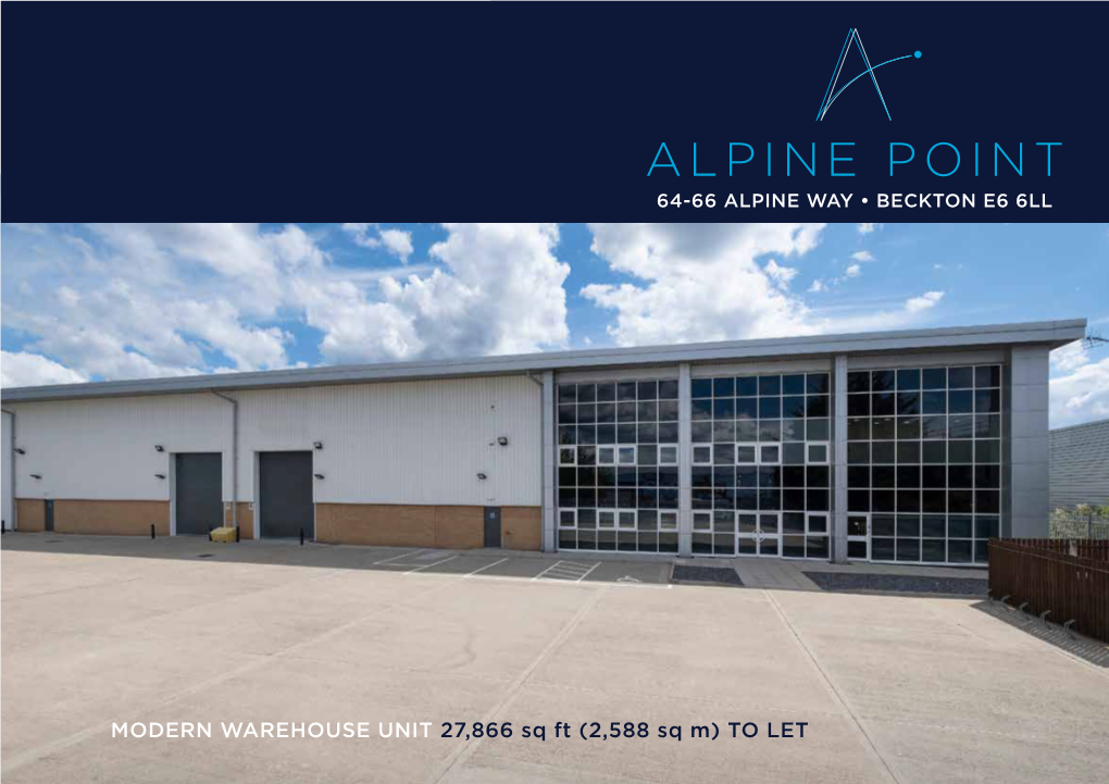 Alpine Point 64-66 Alpine Way • Beckton E6 6Ll