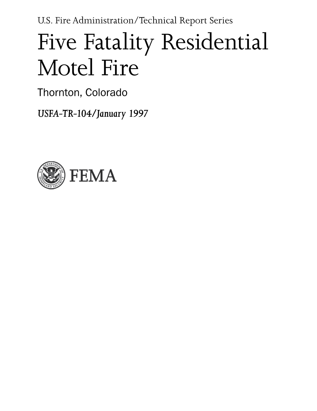 TR-104 Five Fatality Residential Motel Fire