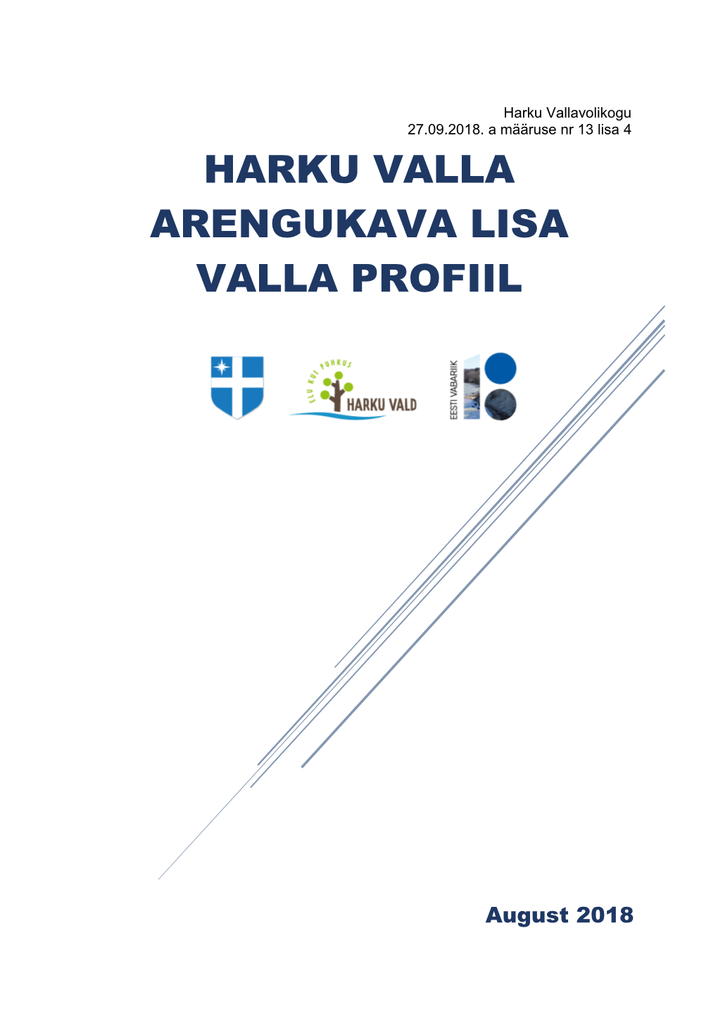 Harku Valla Arengukava Lisa Valla Profiil