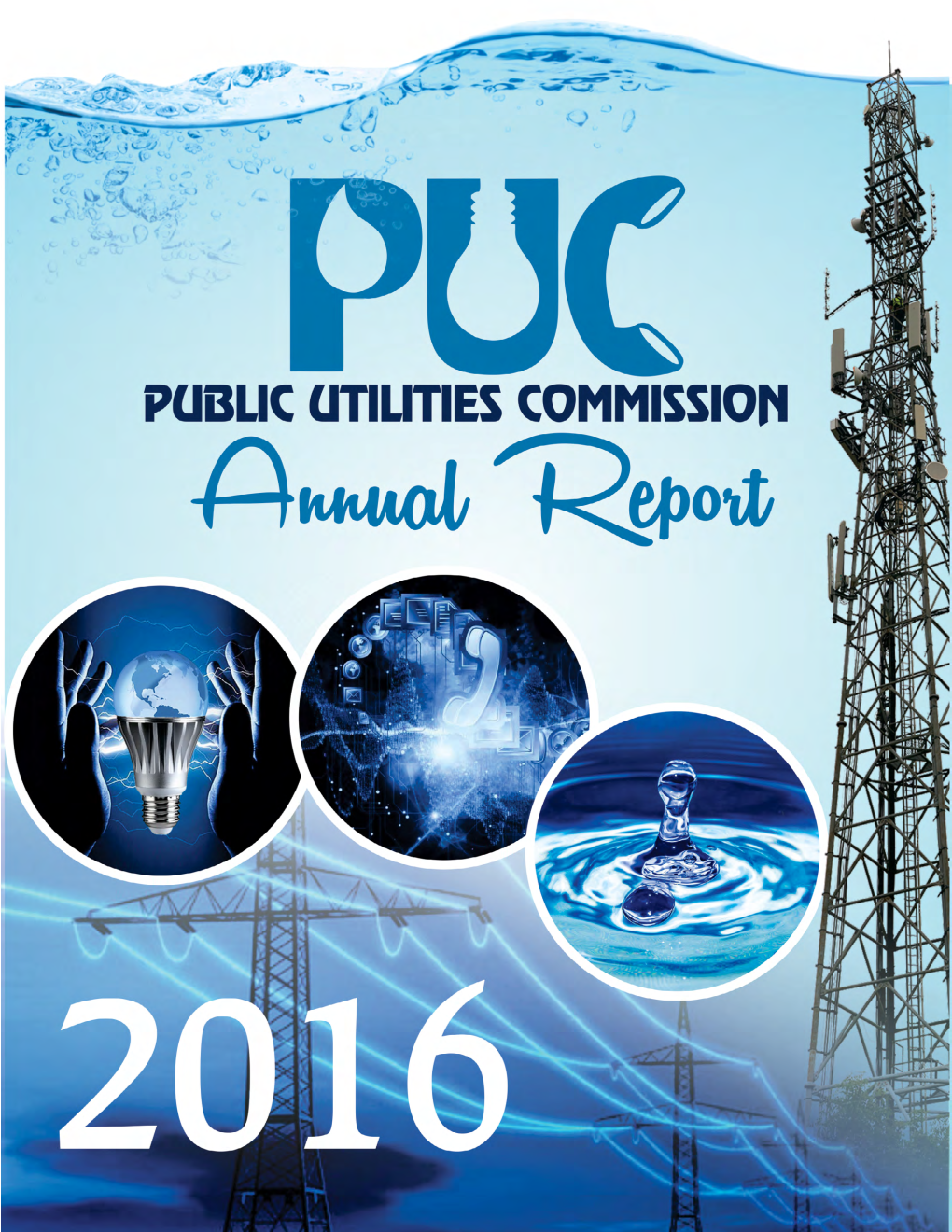Public Utilities Commission Annual Report - 2016 1 CONTENTS