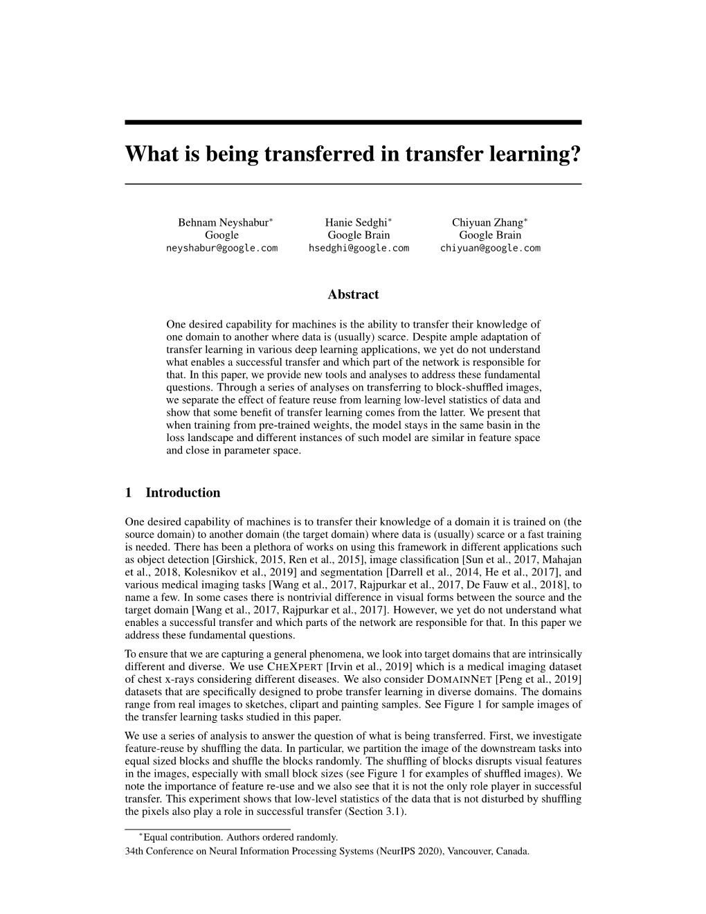 What Is Being Transferred in Transfer Learning?