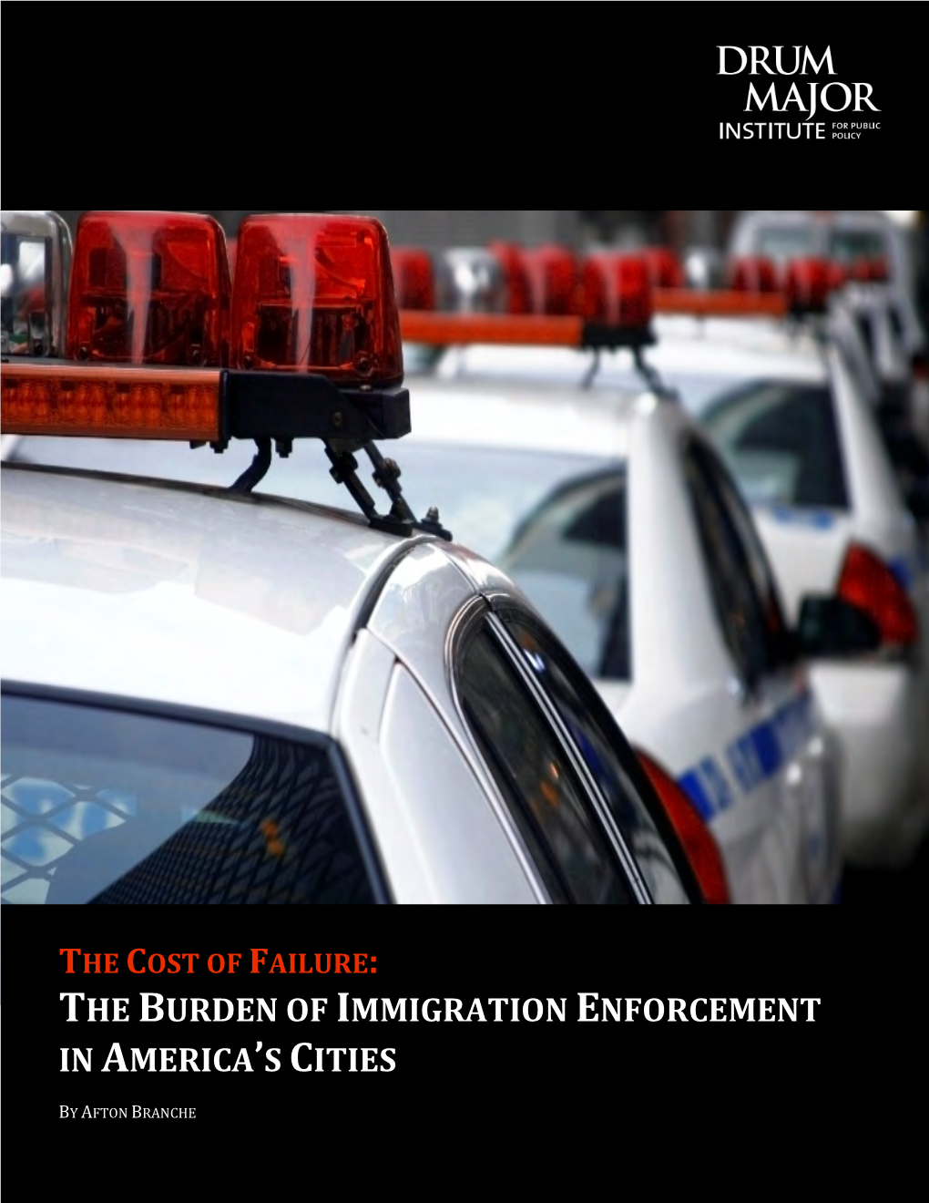 The Cost of Failure: the Burden of Immigration Enforcement in America’S Cities