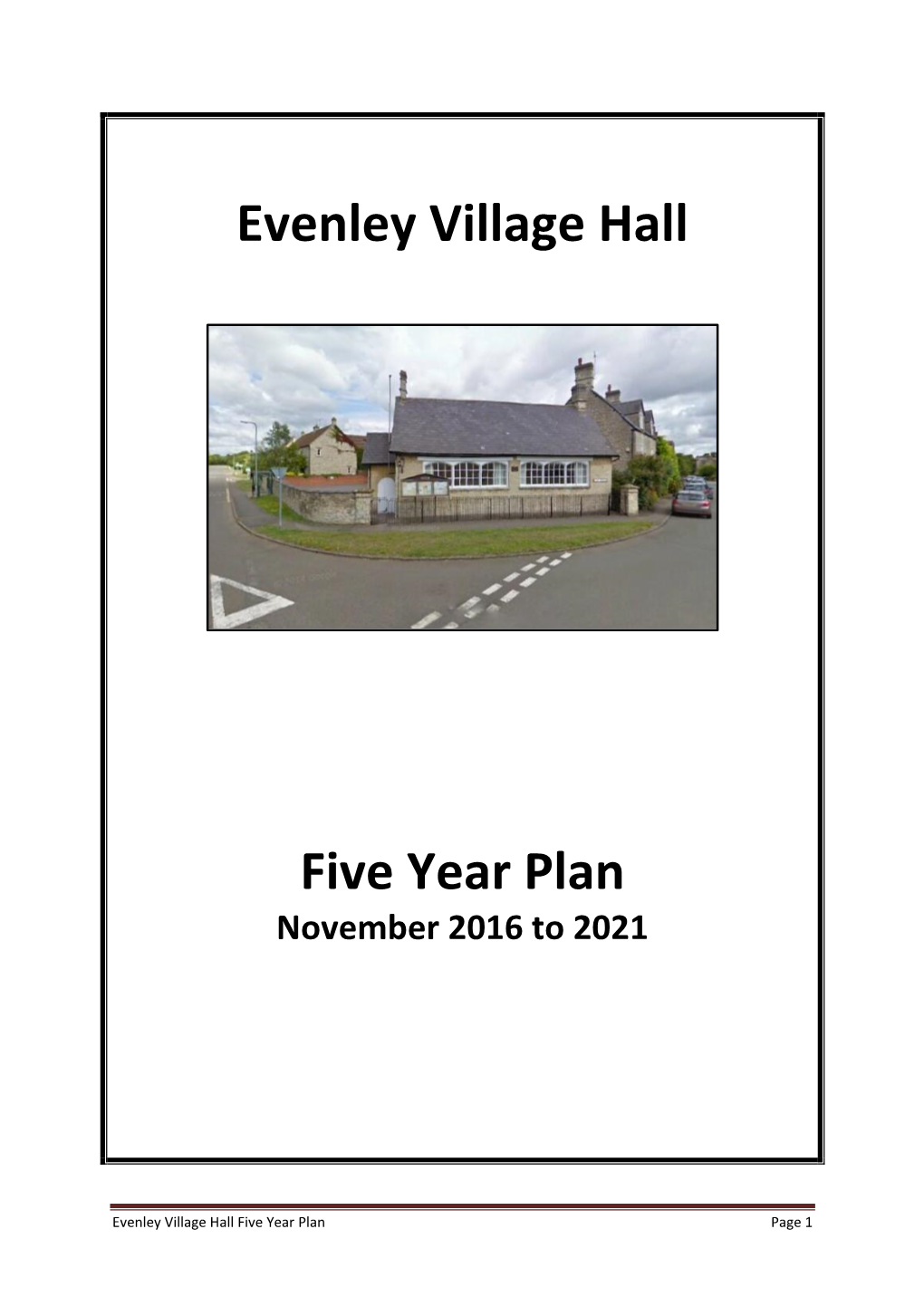 Evenley Village Hall Five Year Plan Page 1