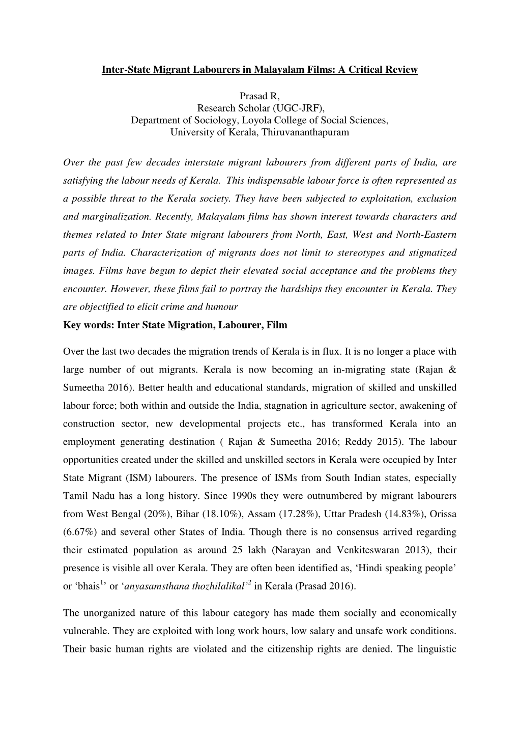 Inter-State Migrant Labourers in Malayalam Films: a Critical Review Prasad R, Research Scholar (UGC-JRF), Department of Sociolo