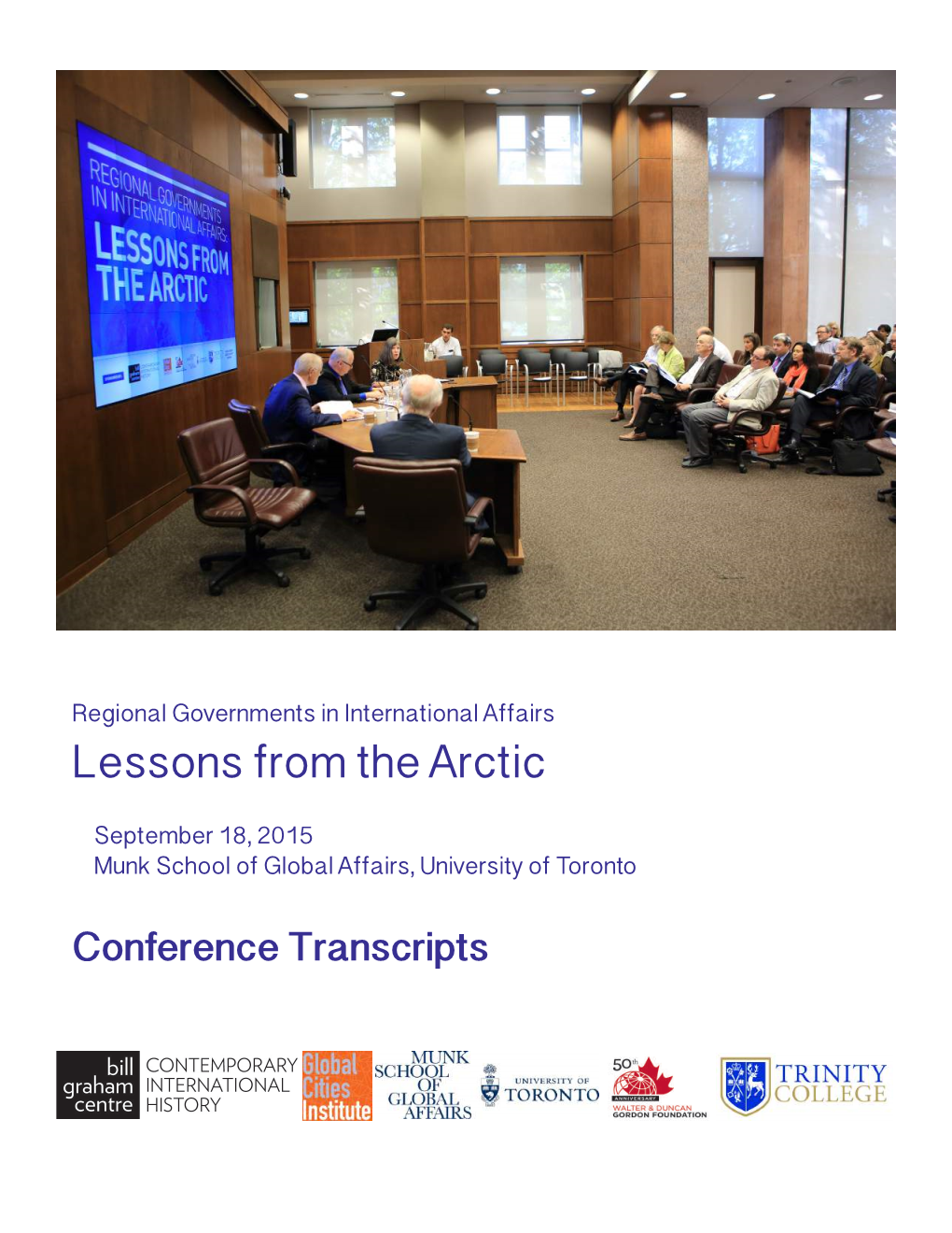 Lessons from the Arctic September 18, 2015 Munk School of Global Affairs, University of Toronto