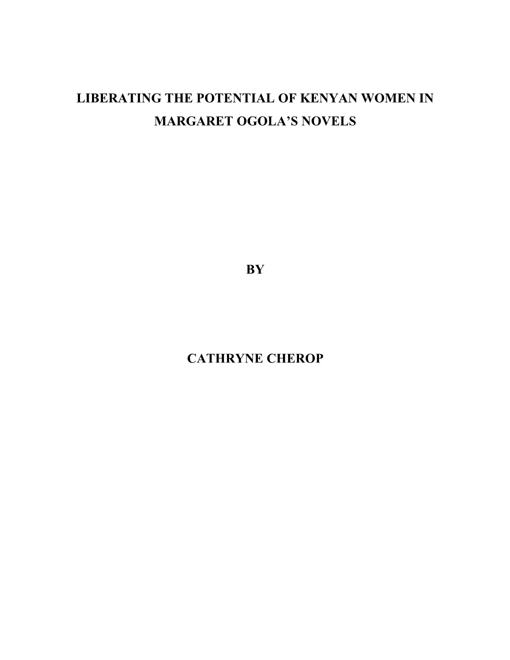 Liberating the Potential of Kenyan Women in Margaret Ogola’S Novels