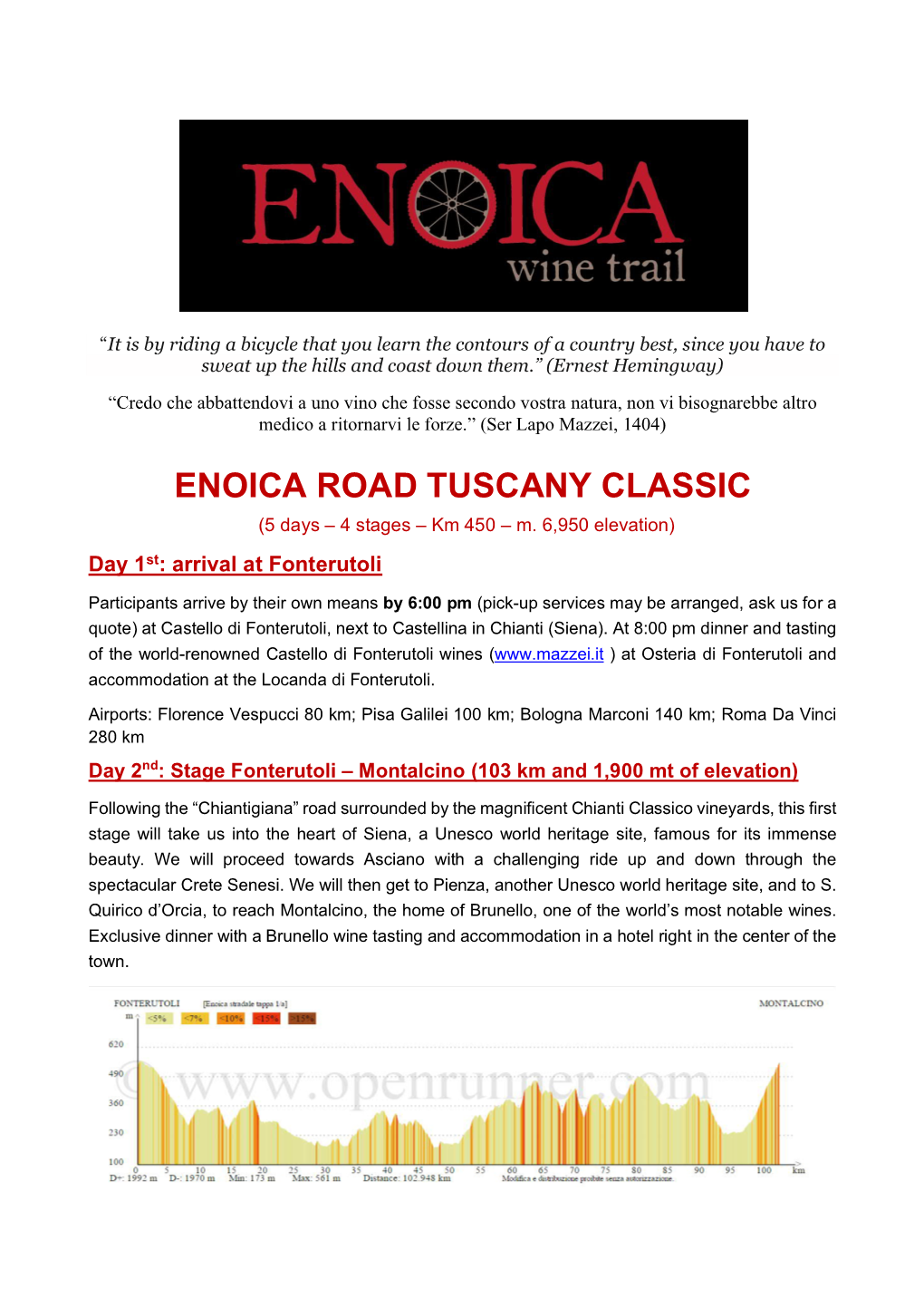 ENOICA ROAD TUSCANY CLASSIC (5 Days – 4 Stages – Km 450 – M