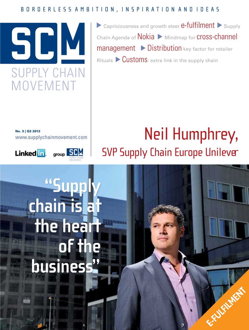 SC M SUPPLY CHAIN SVP Supply Chain Europe Unilever Movement “Supply Chain Is at the Heart of the Business”