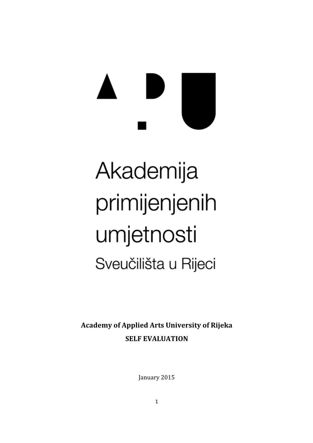 Academy of Applied Arts University of Rijeka SELF EVALUATION