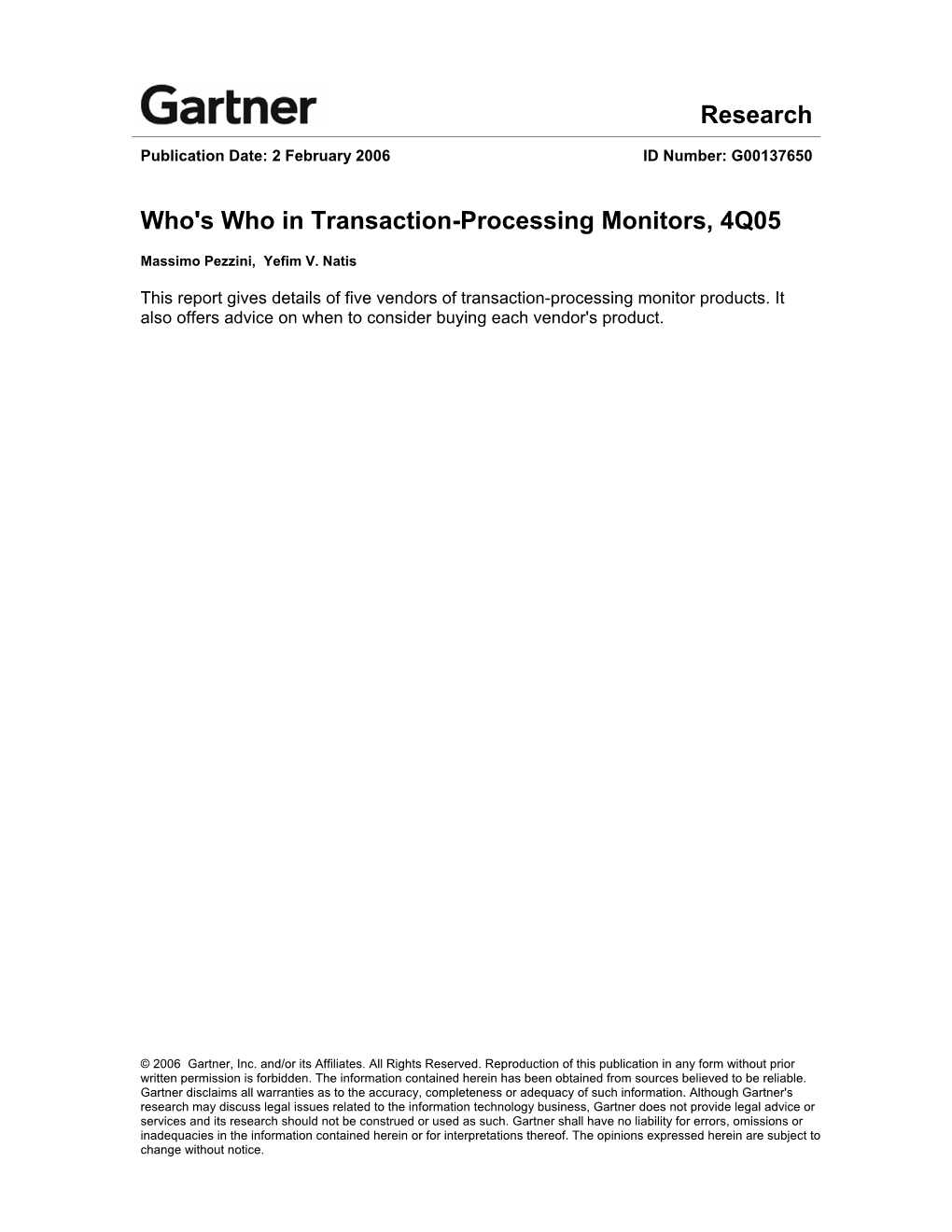 Who's Who in Transaction-Processing Monitors, 4Q05