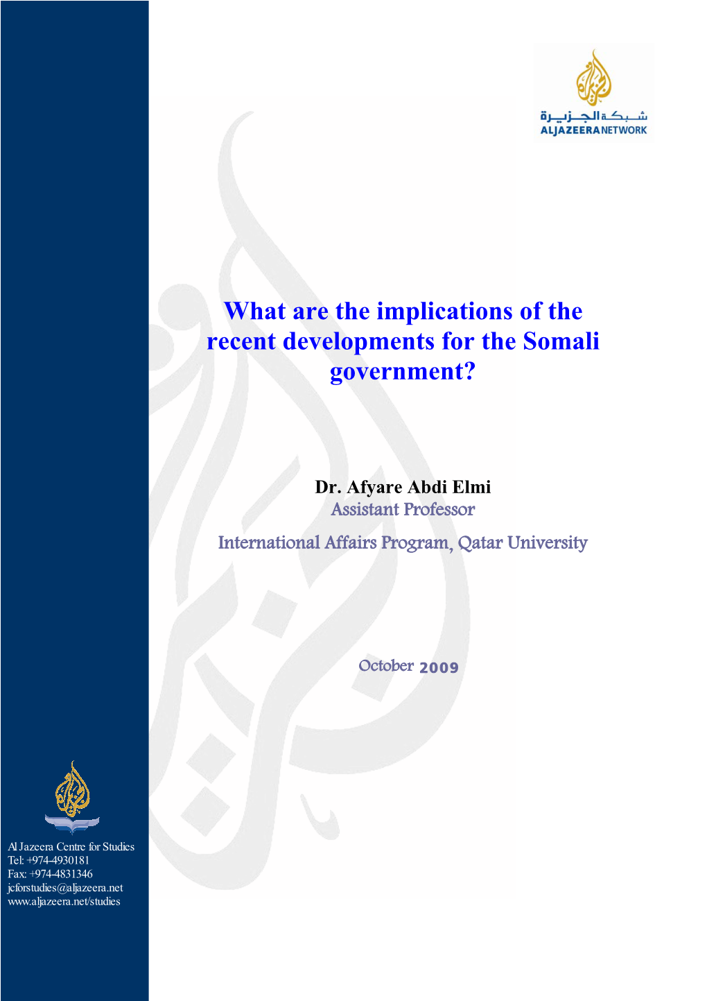 What Are the Implications of the Recent Developments for the Somali Government?